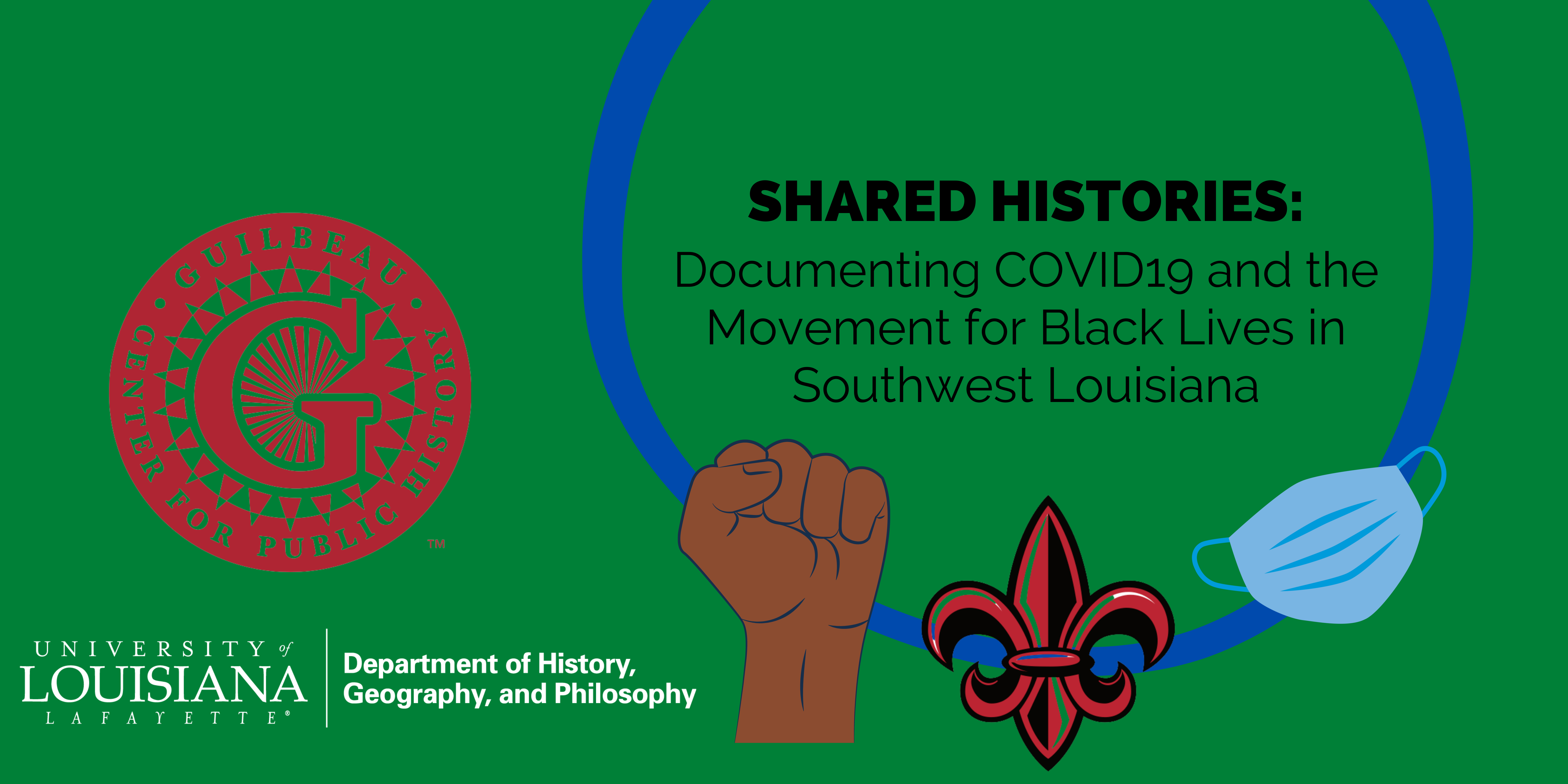 Shared Histories: Documenting Covid-19 and the Movement for Black Lives in Southwest Louisiana
